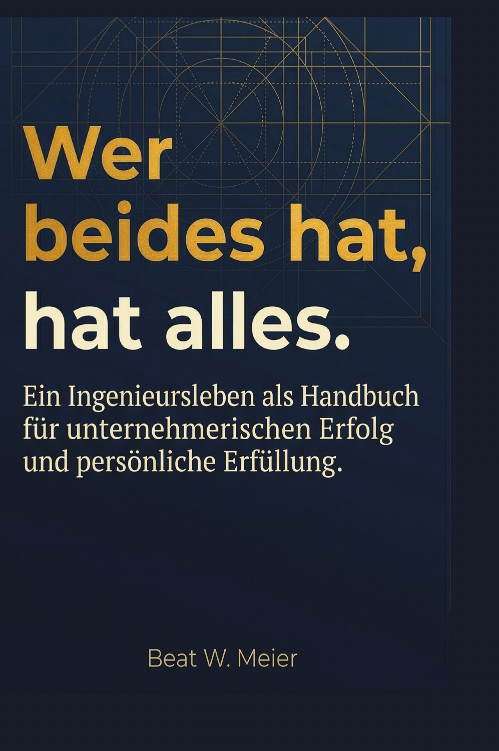 Buchcover: Wer beides hat, hat alles.